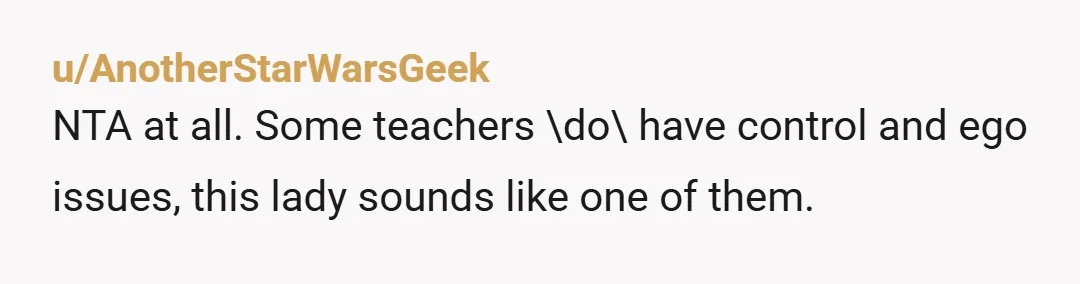 u/Seeayteebeans “What an interesting statement, can you show me where you found it?” It’s not hard to be kind and not invalidating; I wouldn’t let her negative energy around MY...