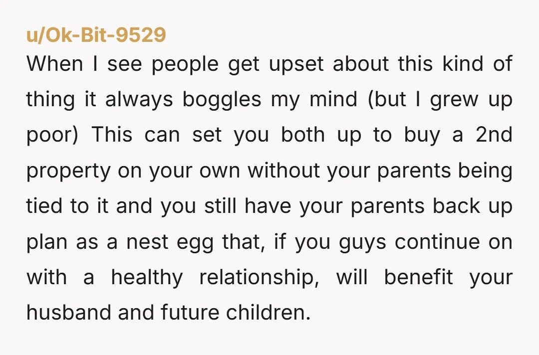 u/Overall-Fan3079 It’s a big gift, so it makes sense your parents want to protect it, especially since they’re thinking longterm about you, not just the purchase. A postnup in this...
