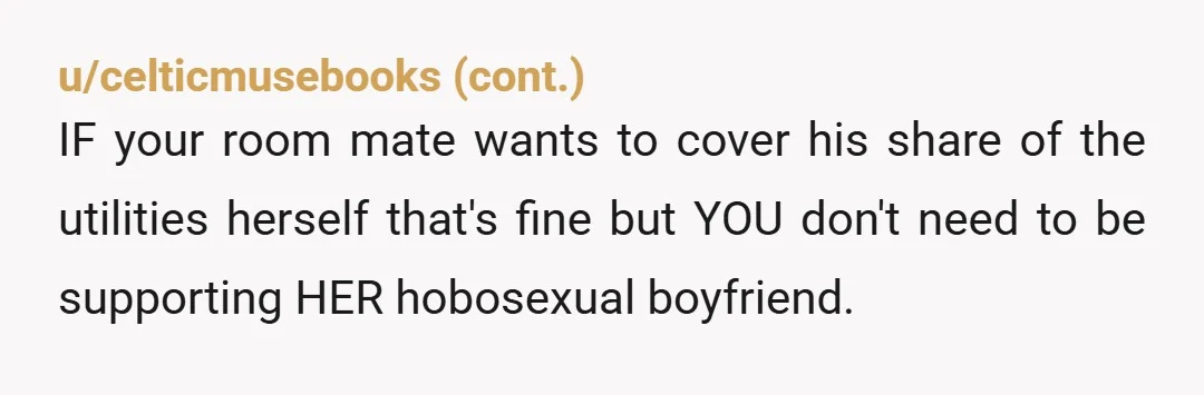 u/cuzguys
You did not agree to share a space with her hobo sexual bang buddy.