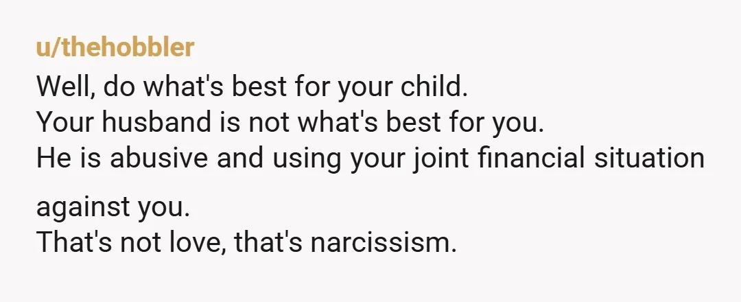 u/InteractionStunning8
So the financial abuse is the much bigger deal. By a lot.