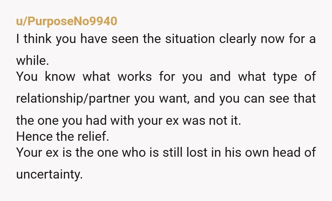 u/cripplinganxietylmao
Yes it’s normal.
Last time I broke up with someone I felt so relieved like a weight had been lifted off my shoulders