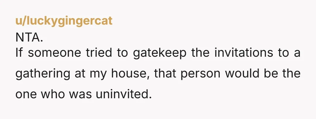 u/Wisebutt98 I’ve been the unwelcome partner. My GF went anyway. We’re no longer together.