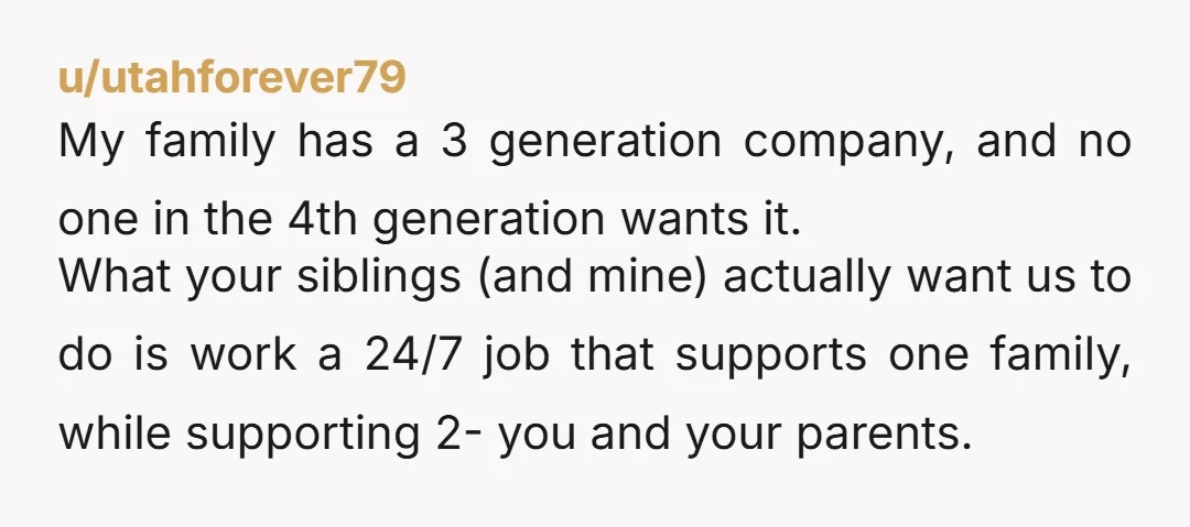 u/Remarkable-Ant-1390 Every time one of your other siblings says it's selfish, remember that they are in EXACTLY the same position as you. They are also being "selfish" by not taking...