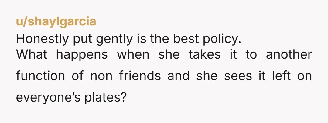 u/4TheLonghaul731 NTA. The cook asked for feedback, and OP gave it, respectfully. Too bad the other friends continue to lie.