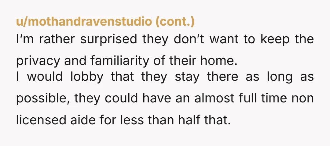 u/littlemangoball
NTA they have 800k $ in assets and theyre asking you to fund a lifestyle they cant sustain so they dont have to downgrade theri expectations bro? uhmmmmm