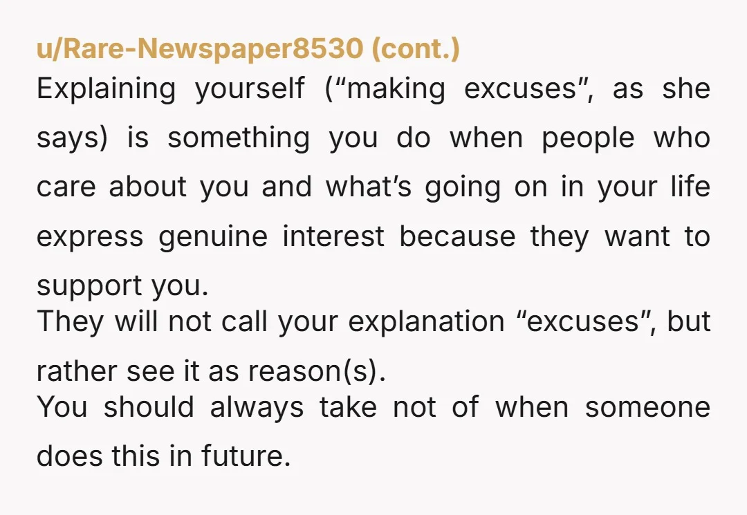 u/madsjchic
“You’re right. I should be more like you and not even make excuses.”