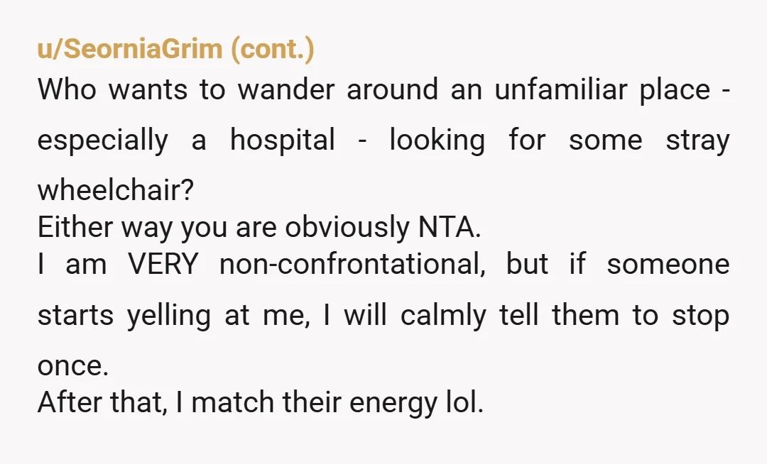 u/pankoforever NTA. And her behaviour sounds completely irrational and inappropriate, rude and insulting. You did not require that. Why she was unable to call a porter or other member of...