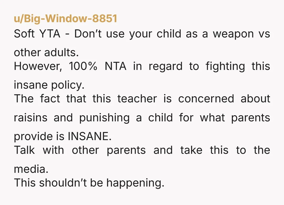 u/Careful_Lie2603 NTA. I am a teacher and this is actually insane. We can set guidelines for what students can and can't have, but leaving it to teacher judgement is insane....