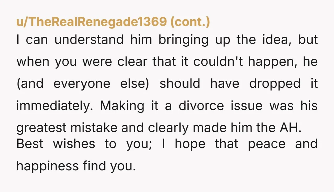 u/Next-Walk9364 NTA. Good for you for sticking to your guns and calling his bluff. After making it clear you wanted to be child free, he was going to dump 2...