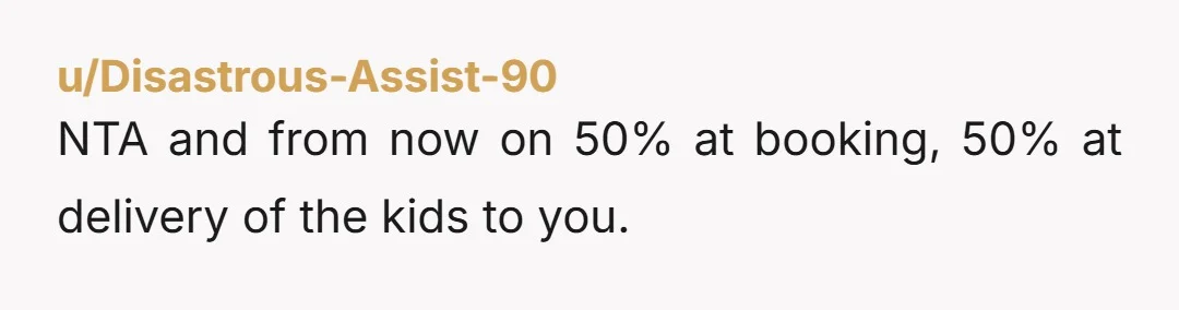 u/Steelguitarlane
NTA for asking.
In future, either get it in writing, get a substantial deposit, or both.
Your friends are AH for waiting til the last minute to cancel.
