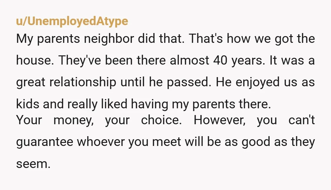 u/Leaislala Everyone is saying buy, but I’m not sure how you are going to control it. Does she have family? Have yall discussed you buying the house? Also 5 percent...