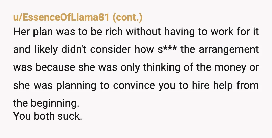 u/TeacupCollector2011
You don't have a marriage; you have a business agreement.