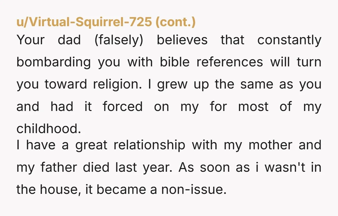 u/Realistic_Pool_8087 That seems like obsessive and boarder-line unstable behavior from your dad. Is he afraid ghosts are going to come out of the mirrors or something if they don’t have...