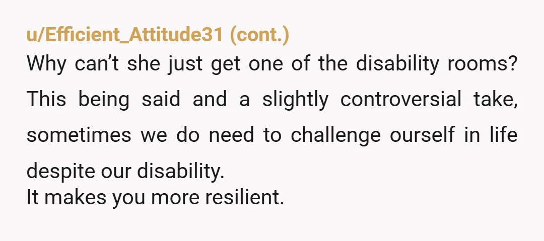 u/Infamous_Wave9878
No they already have rooms meant to accommodate her. She just wants to be close to the laundry room