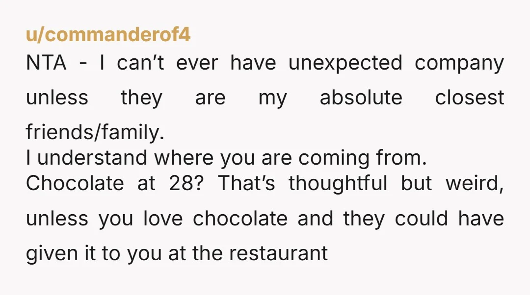 u/Buckleupbuttercup77 NTA. Nobody should be coming into anyone’s home without an invitation. It doesn’t matter who they are.