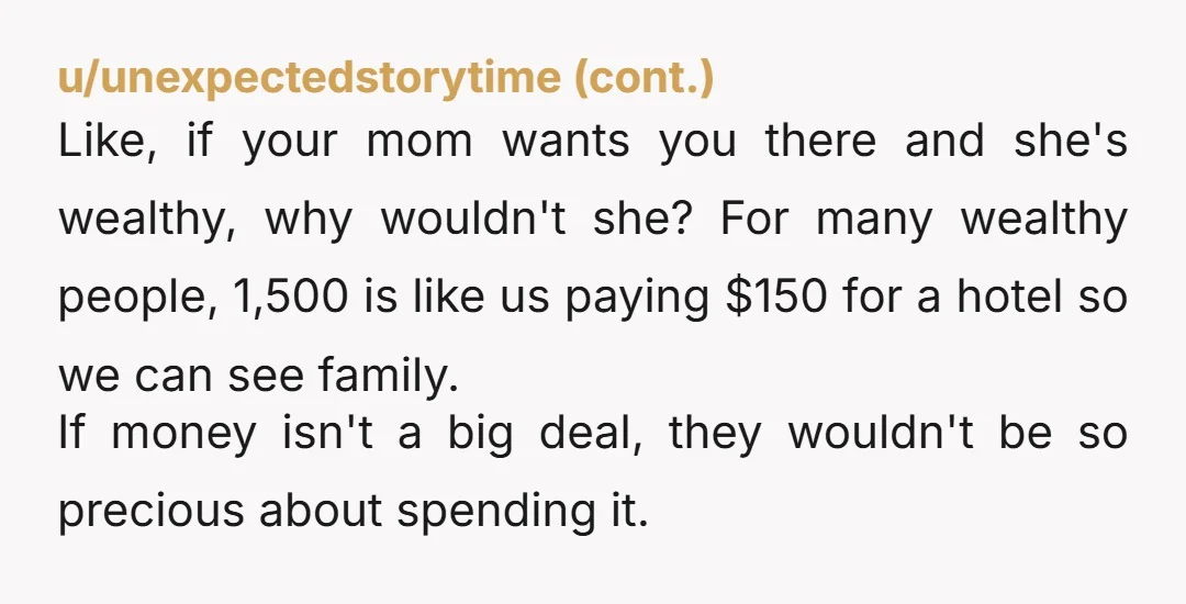 u/oVtcovOgwUP0j5sMQx2F
🍿🍿🍿
NTA and not surprised by the lack of empathy from your wealthy family