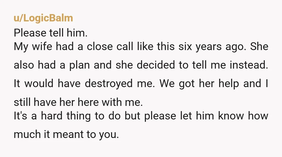 u/YeaRight228
I had a friend who succumbed to intrusive thoughts and left behind a wife & kids and parents & siblings and all the friends who miss him terribly.