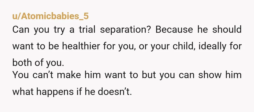 u/TinfoilGlasses It sounds like your husband's spiraling pretty bad. I can imagine how upsetting it's been for you, especially as a new mother. Regardless of your feelings towards him, your...