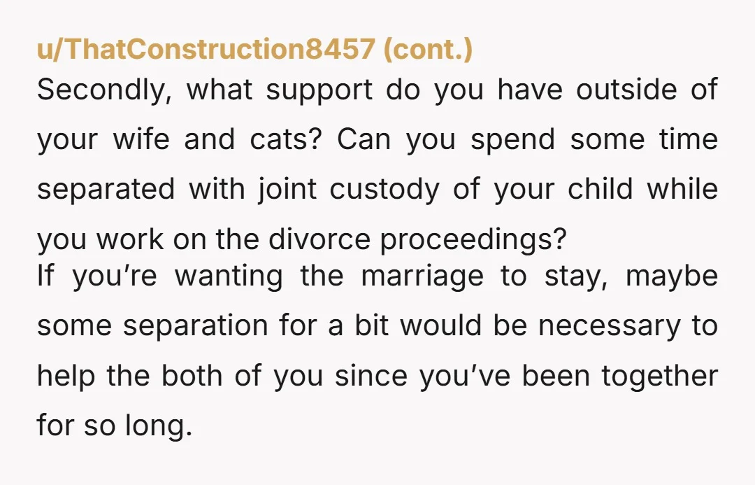 u/Bill2550 I was going to say the first excuse of the cats was BS, she obviously cheated on that trip. She’s a POS! Understand that YOU deserve better and so...