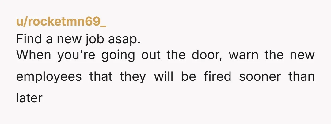 u/pwolf1771 Why do you care? Just do the bare minimum and start applying for your new job. This is over it's not personal they just don't value you. Run out...