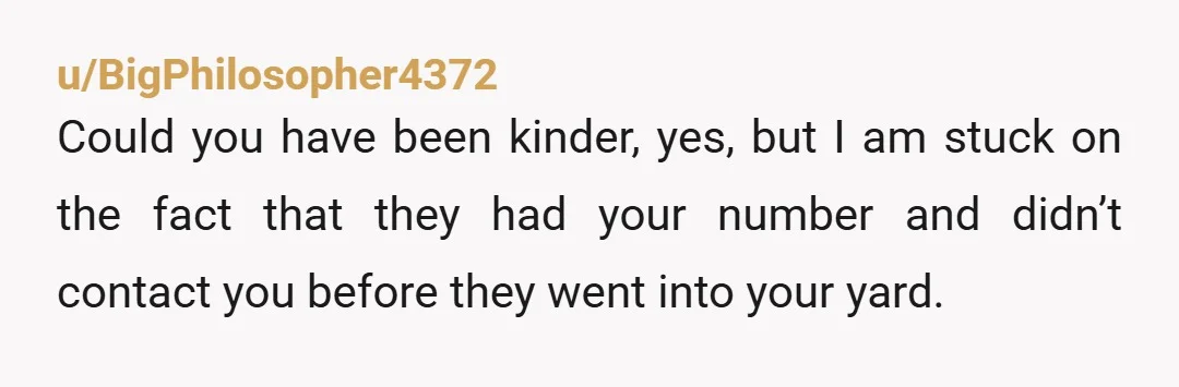u/procrastinatorsuprem
NTA
They've checked your yard.The cat's not there. Why do they need to keep checking?