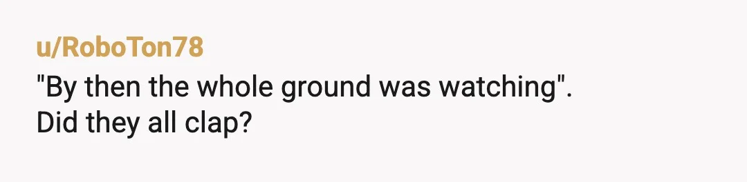 u/ManicOppressyv NTA, but I'll play a little devils advocate. Each of those older players (except of course the "ringers", which I 100% believe happens) were at one time the 16...