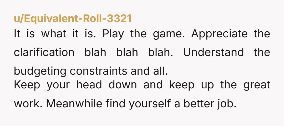 u/goonwild18 The lesson here.... and everyone needs to understand it.... is the hiring manager, HR, etc. does not control the company's budget. There is no such thing as "we can...