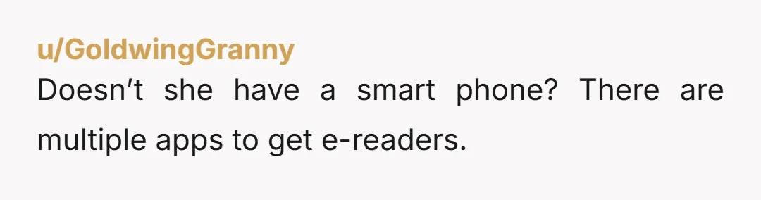 u/PeterGriffen565 Don’t wait another day. Demand the return of your property within 24 hours. Then hit the woman right between the eyes with the facts. The reader is yours. You...