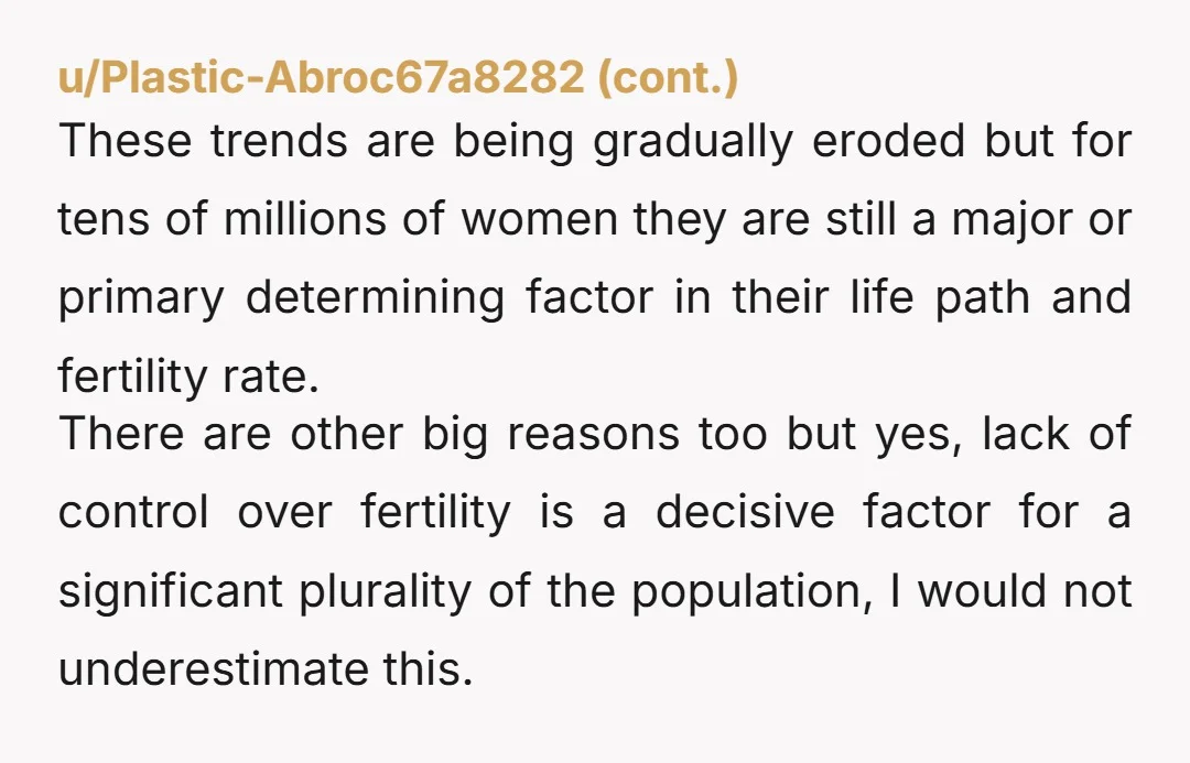 u/Kayl66 The numbers back up that a large portion of the decline is a decline in teen pregnancies. See figure 1 here: https://www.cdc.gov/nchs/data/nvsr/nvsr74/nvsr74-3.pdf However, to me, that doesn’t necessarily imply...
