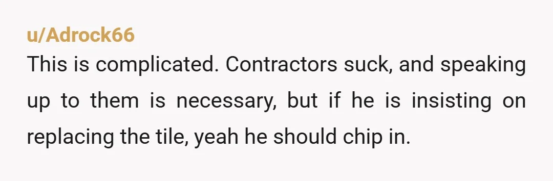 He feels like I’m excluding him and not suggesting him in decisions Well, I mean he should feel excluded. He didn't want to be included when it came to the...