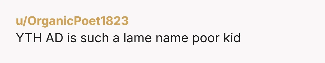 u/TragicaDeSpell ESH except for the baby. OP for forcing this nickname on her son and acting like it's so amazing. OP's mom for buying personalized junk that no one wants...
