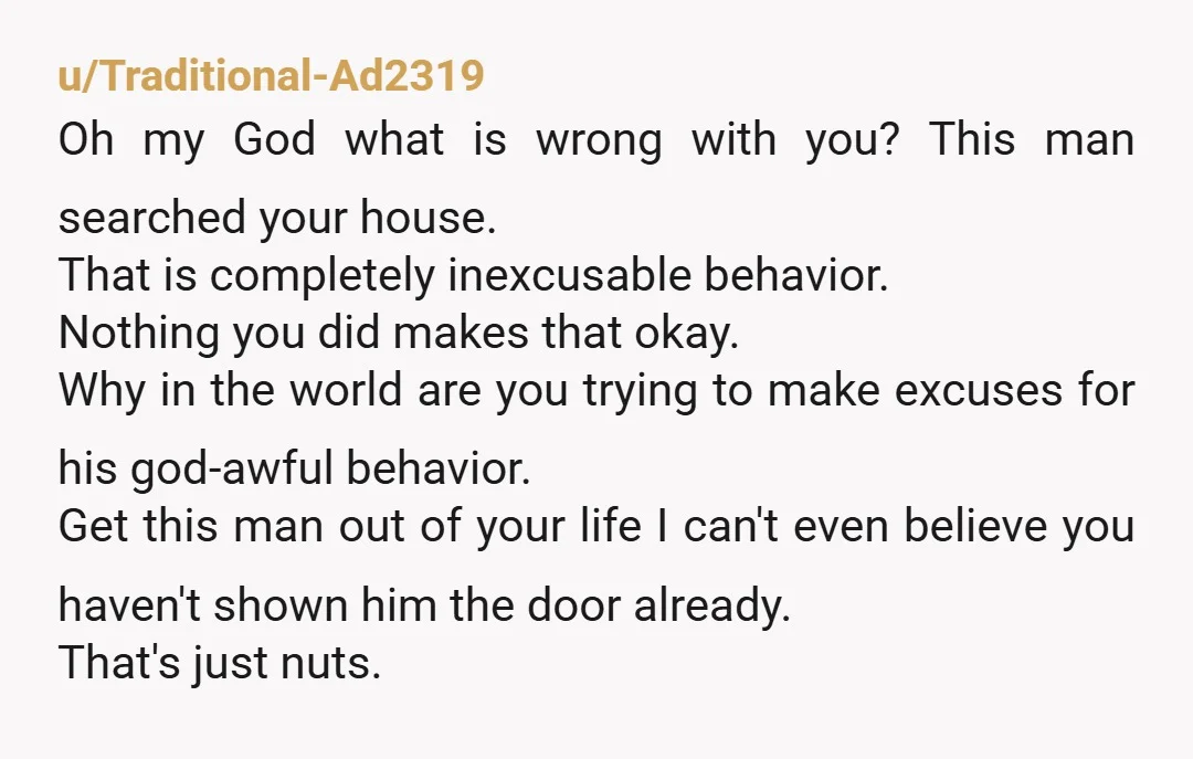 u/gdognoseit
YNW
Block him and don’t take him back.
Change your locks. Maybe get a camera for your door.