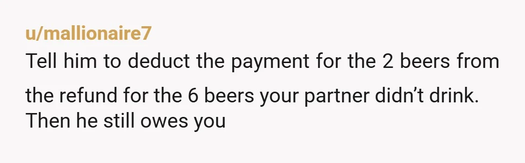 u/BoxwoodBox What happened to the remaining 4 beers of the 12 total that you and your partner brought?