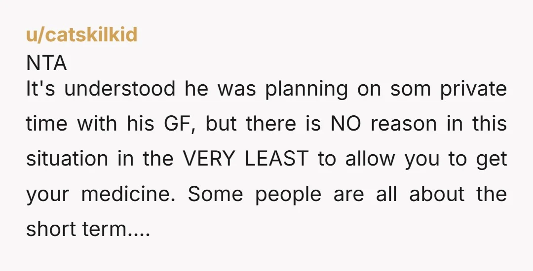 u/Appropriate-Mall9781 NTA. You had a good reason for the plan change, and he was being selfish.