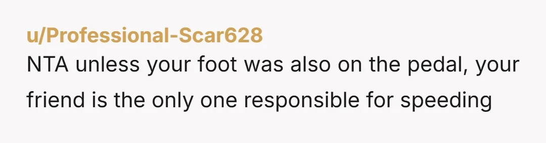u/Bing_Streans NTA. He chose to speed, he's gotta deal with the consequences.