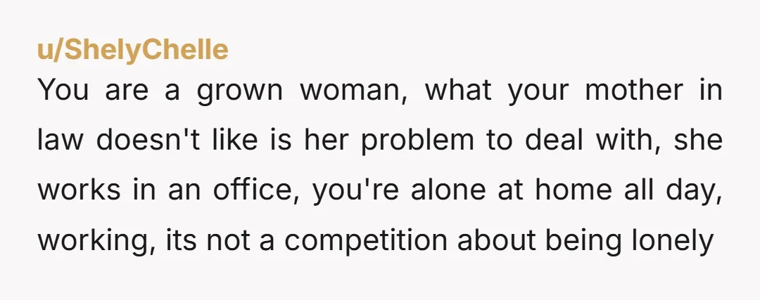 u/Lisa_Knows_Best Is there some cultural expectation that isn't mentioned here? Why in the world would you be expected to stay with your MIL? Does she not have her own husband,...