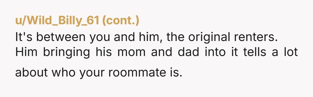 u/TNJDude To be fair, rent would only be split three ways if there were three bedrooms and she used her own bedroom. Divide rent by the rooms. If you have...