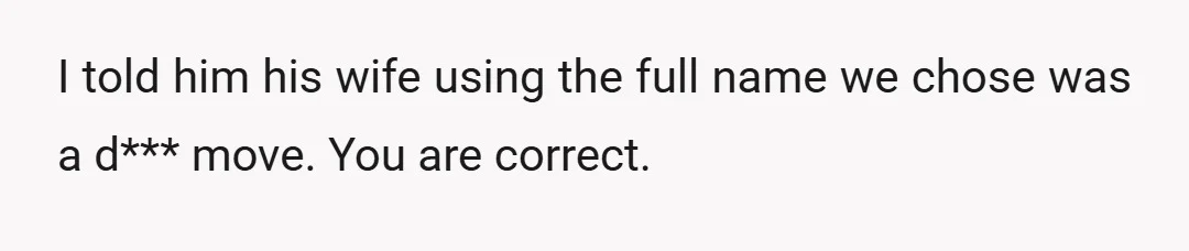 u/WholeAd2742 So they gave the full name to their kid? How about the potential for future identity theft and/or credit fraud when SIL tries signing your kid up for accounts?...