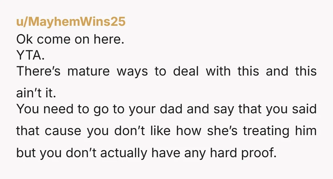 u/Left-coastal
YTA.
For lying at least.
I get you don’t get along with her but framing people isn’t a solution