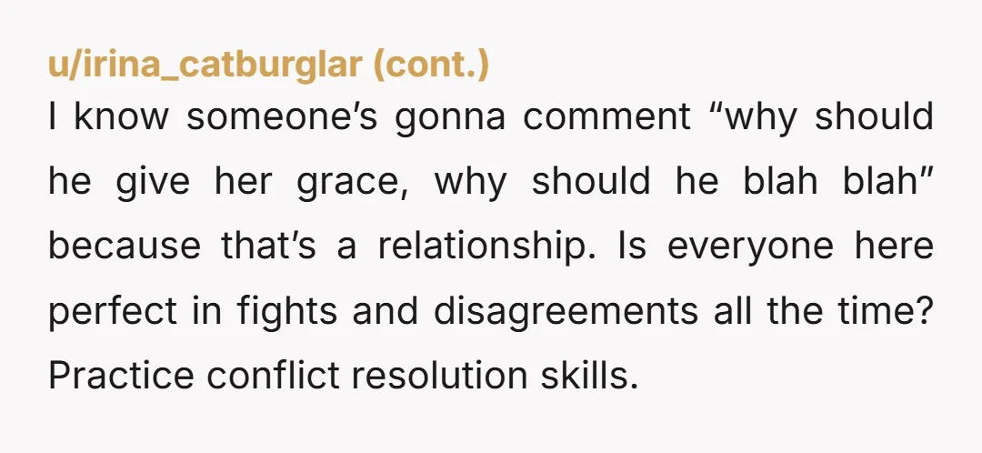 u/HellyOHaint It’s possible you have been less than considerate to her in the past but honestly, that’s something to think about at a later time. Because she is too emotionally...