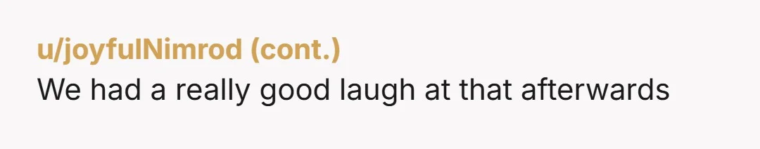 u/ClaresRaccoon NTA You warned her i assume without going into the dirty details because thats not your place. Clearly she got a crash course on the subject. There is a...