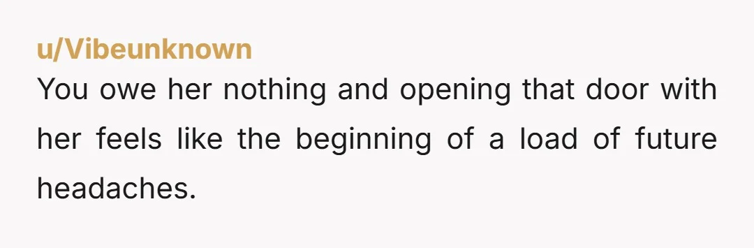 u/Apprehensive_War9612 NTA You don’t know her. You don’t know her child. Being a mom means you are required to care for YOUR kids, not someone else’s. Her lack of planning...