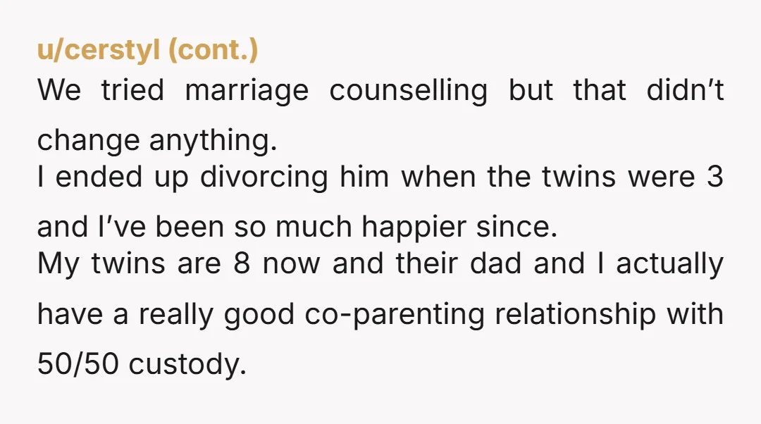 u/latte1963 I took my husband to our baby’s checkup appointment with our doctor. When she asked how things were going, I said it would be a lot easier if hubby...