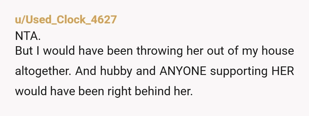 u/cscatbird
How dare your MIL or anyone do that. NTAH but your husband needs to be a husband not a mamas boy b