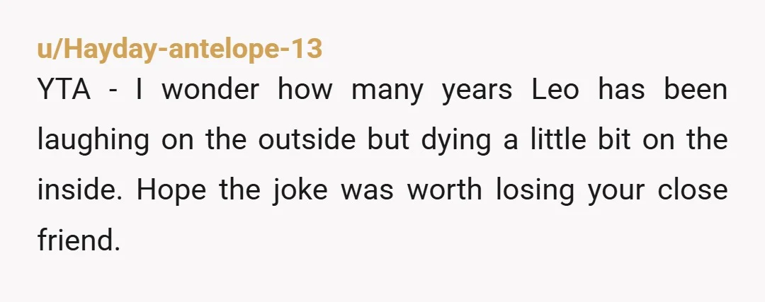 u/Sunset245
YTA You should never make jokes about a person’s weight no matter what.