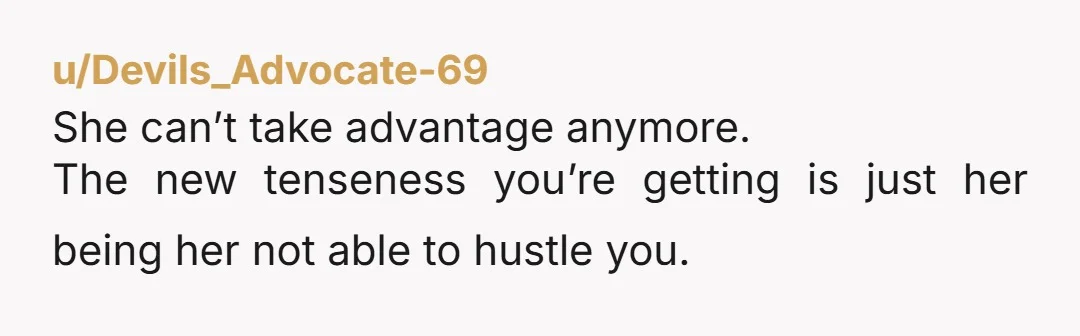 u/SatinDollss
You didn’t just refuse once, you broke a pattern where she relies on you to clean up her mess.
If anything, this was overdue, not cold