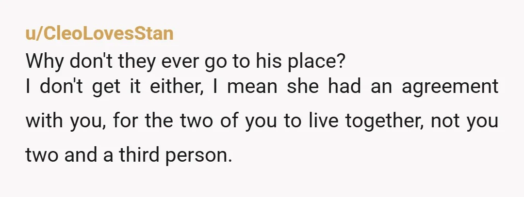 u/PequalsRIsquared
He’s a hobosexual. Does he even have his own place?
