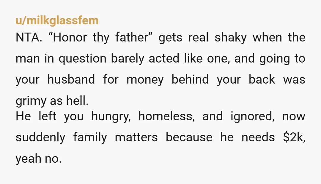 u/stentordoctor I'm not Christian anymore but I believe that you can find passages to both help your father and not help him in the bible. Through the faith, you have...