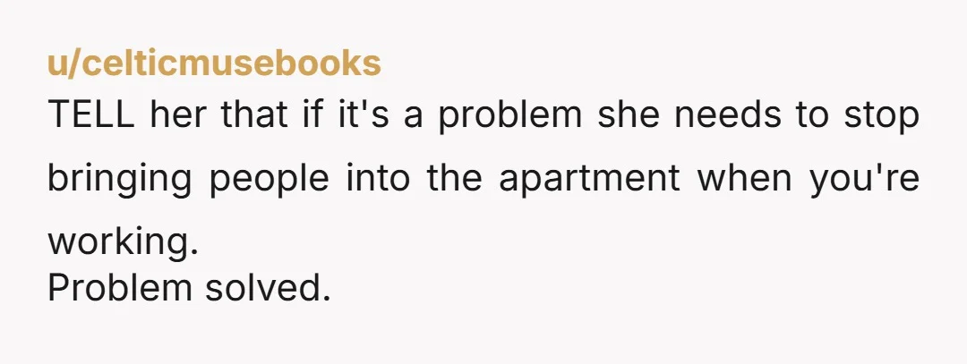 u/jonwar5
Friend needs to book a hotel room since your home is not up to her standards.