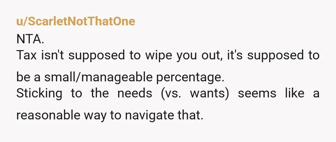 u/Virtual-Parsnip65 NTA. Of course they're unhappy about you ending the gravy train. You're still willing to help with needs, but you're not obligated to give them everything they desire. I've...